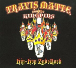 Travis &amp; The Matte - Hip Hop Zyderock (CD)
