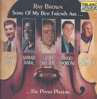 Ray Brown - Some Of My Best Friends Are... Piano Players (CD)