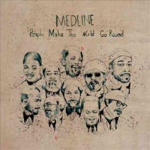 Medline - People Make The World Go Round (CD)