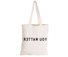 You Matter - Eco-Cotton Natural Fibre Bag