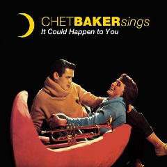 Chet Baker Sings It Could Happen To You (CD / Album)