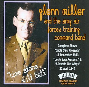 Glenn Miller - Time Alone Will Tell (CD)