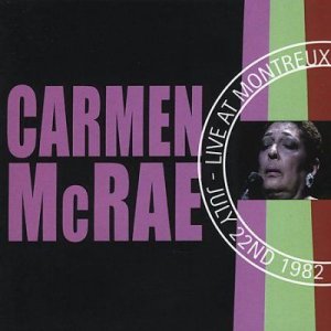 Carmen Mcrae - Live At Montreux: 1982 Carmen Mcrae (CD)