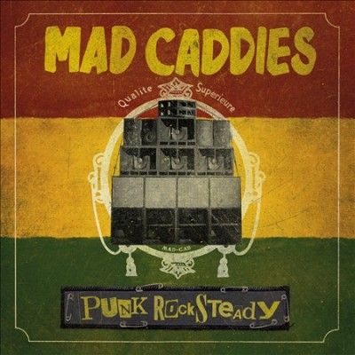 Mad Caddies - Punk Rocksteady (CD)