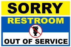 Sorry Bathroom Out Of Service 30x40cm Sign - 6 Pack.