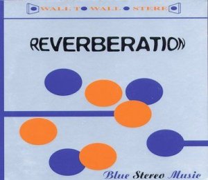 Reverberation - Blue Stereo Music (CD)
