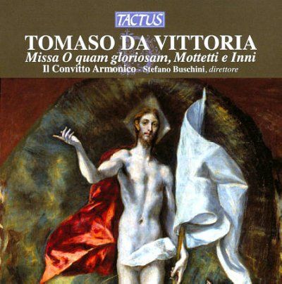 Tomaso Da Vittoria: Missa O Quam Gloriosam, Mottetti E Inni (CD / Album)