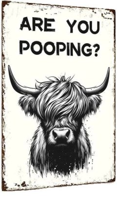 8x12" Funny Highland Cow "Are You Pooping" Metal Sign, Bathroom Decor