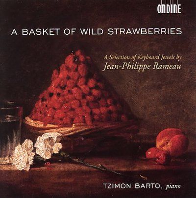 Tzimon Barto - Rameau: Basket Of Wild Strawberries (CD)