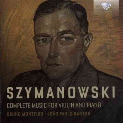 Szymanowski: Complete Music for Violin and Piano (CD / Album)