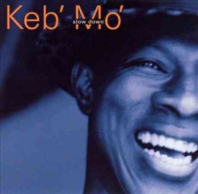 Keb' Mo' - Slow Down (CD)