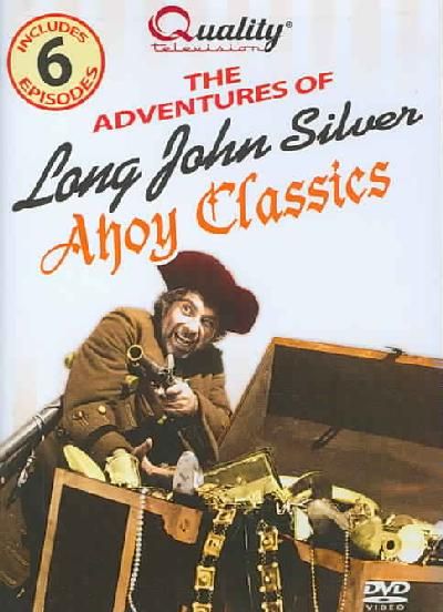 Adventures of Long John Silver: Ahoy Classics - (Region 1 Import DVD)
