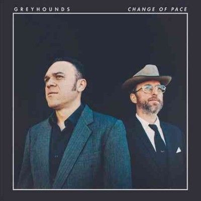 Greyhounds - Change Of Pace (Vinyl)