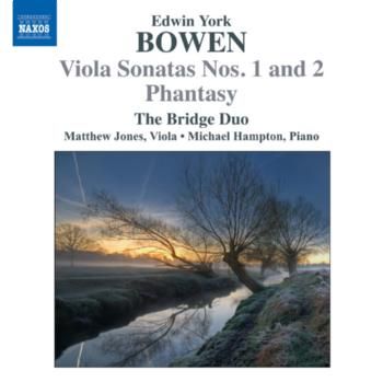 Edwin York Bowen: Viola Sonatas Nos. 1 and 2/Phantasy (CD / Album)