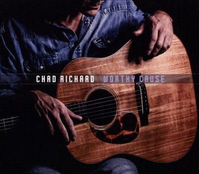 Chad Richard - Worthy Cause (CD)