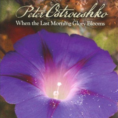 Peter Ostroushko - When The Last Morning Glory Blooms (CD)