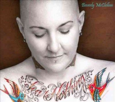 Beverly Mcclellan - Fear Nothing (CD)