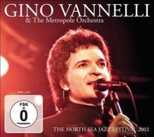 Gino Vannelli - North Sea Jazz Festival 2002 (CD)