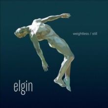 Weightless/Still (CD / Album)