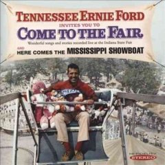Tennessee Ernie Ford Invites You to Come to the Fair/... (CD / Album)