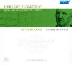 Anton Bruckner: Sinfonie Nr. 6 A-dur (SACD)