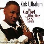 Kirk Whalum - Gospel According To Jazz 1 (CD)
