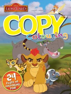 Disney Lion Guard 24 Page Copy Colour Book