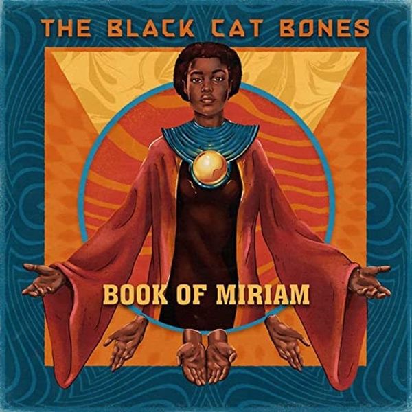 The Black Cat Bones - Book Of Miriam Vinyl LP (Gatefold)