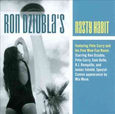 Ron Dziubla - Nasty Habit (CD)
