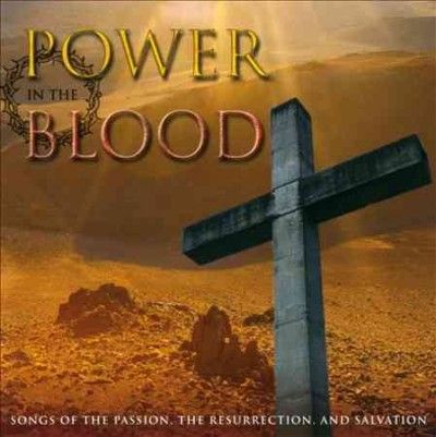 Power in The Blood:Songs of The Passi - (Import CD)