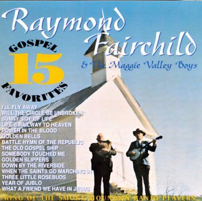 Raymond Fairchild - 15 Gospel Favorites (CD)