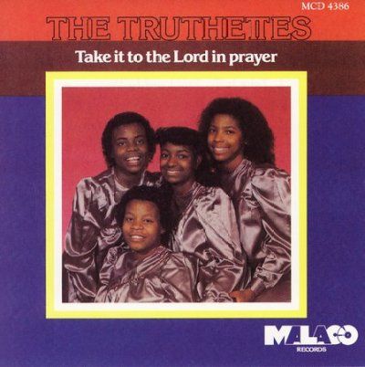Truthettes - Take It To The Lord In Prayer (CD)