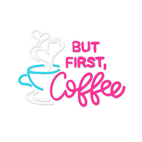 But First Coffee Neon Sign Large USB Powered Acrylic Neon Lights