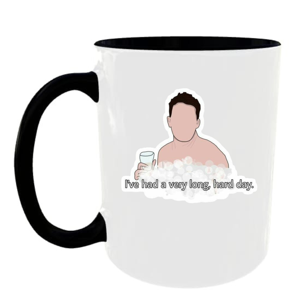It Was A Very Long Hard Day Black Coffee Mug