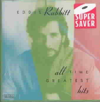 Eddie Rabbitt - All Time Greatest Hits (CD)