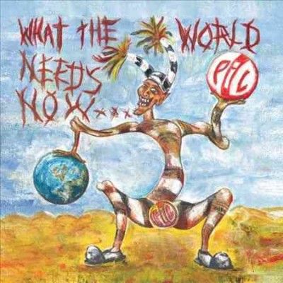 Public Image Ltd. - What The World Needs Now (Vinyl)