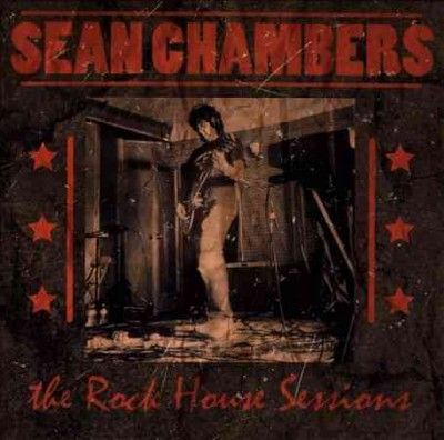 Sean Chambers - Rock House Sessions (CD)