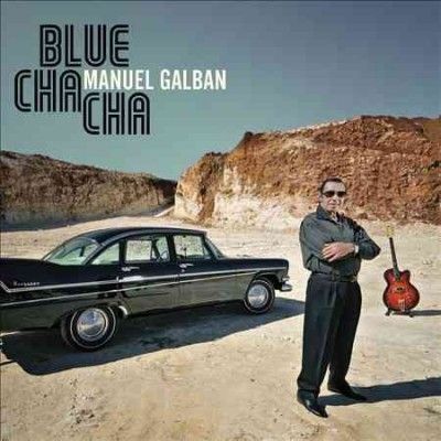Manuel Galban - Blue Cha Cha (CD)