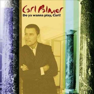Carl Palmer - Do You Wanna Play Carl: Carl Palmer An (CD)