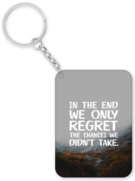 The Chances We Didn't Take Birthday Christmas Inspiration Gift Keyring