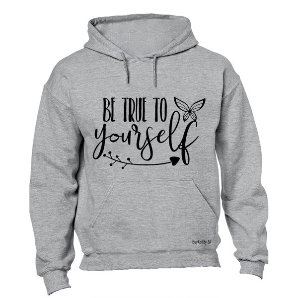 Be True to Yourself - Mens - Hoodie - Grey