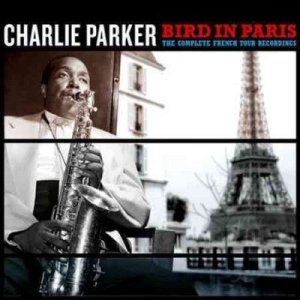 Charlie Parker - Bird In Paris (CD)
