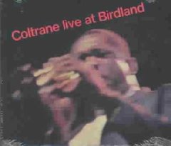 John Coltrane - Live At Birdland (CD)