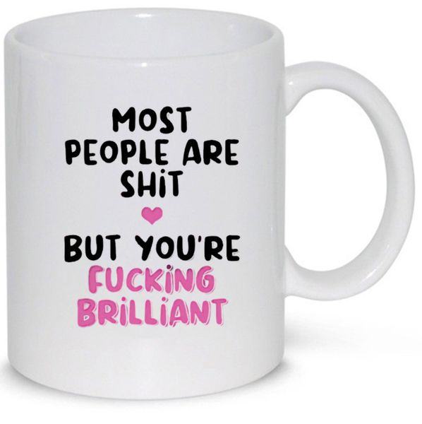 You're Brilliant Birthday Christmas Gift 11Oz Premium Coffee Mug