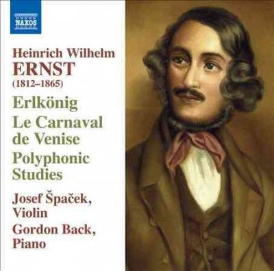 Heinrich Wilhelm Ernst: Erlkonig/Le Carnaval De Venise/... (CD / Album)