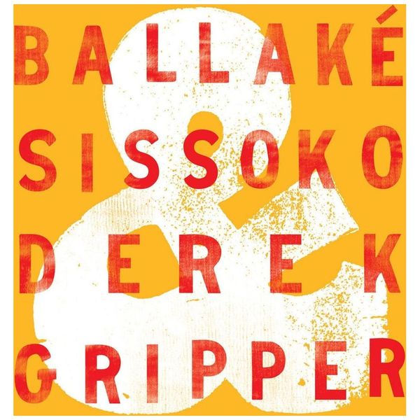 Ballaké Sissoko &amp; Derek Gripper - Ballaké Sissoko &amp; Derek Gripper LP