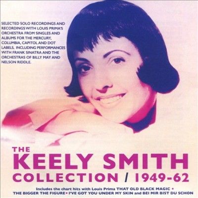 Keely Smith - Collection: 1949 - 1962 (CD)