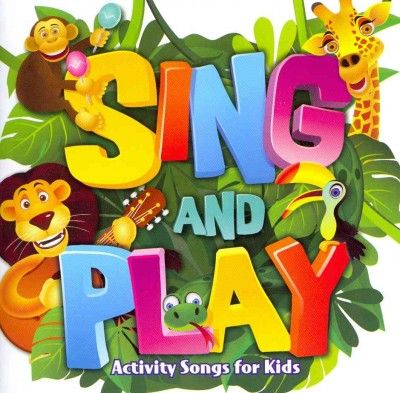 Sing and Play:Activity Songs for Kids - (Import CD)