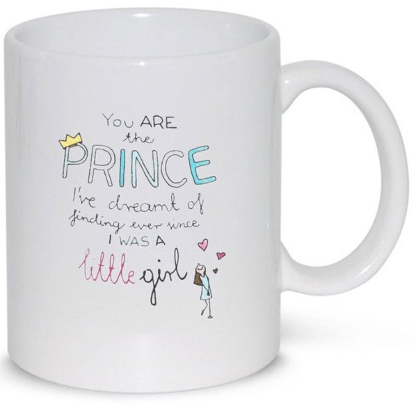 You're The Prince I've Dreamt Of Anniversary Valentine Boyfriend Gift Mug
