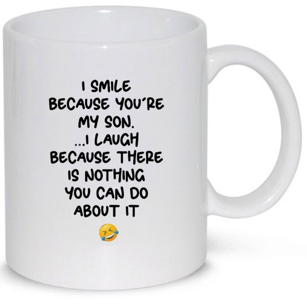 I smile because you are my son Pack Mug